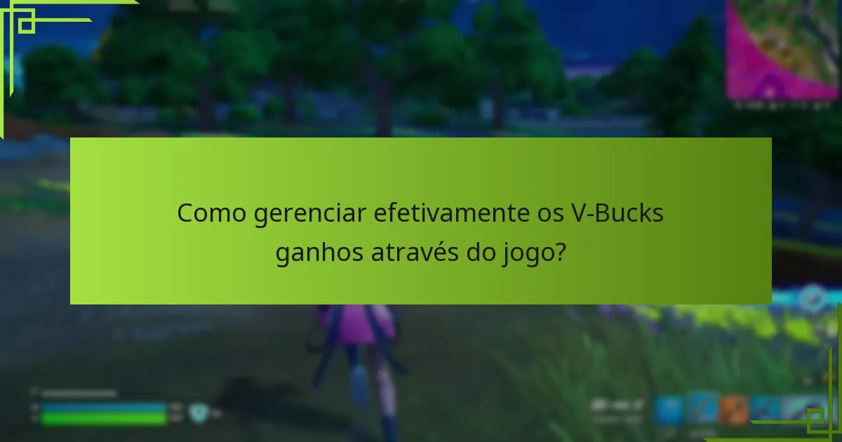 Quais desafios recompensam V-Bucks em Fortnite?