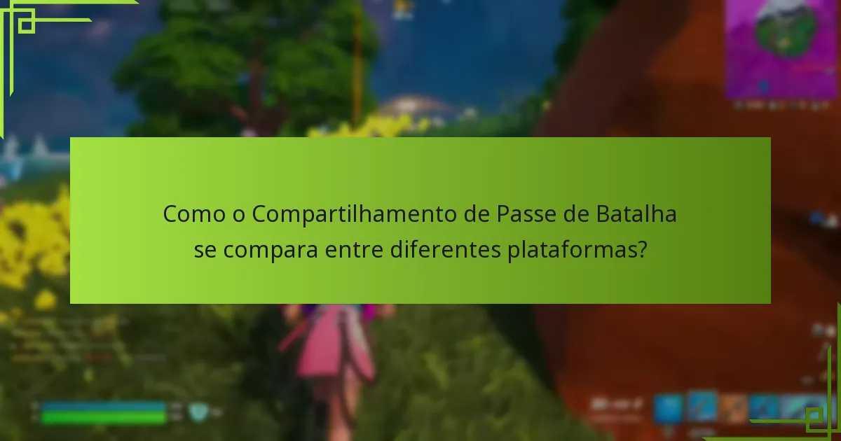 Como vincular contas para Compartilhamento de Passe de Batalha?