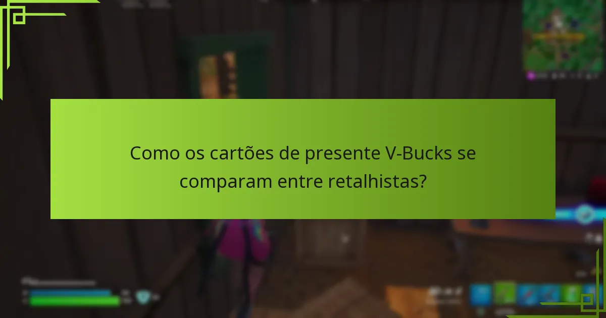 Onde posso comprar cartões de presente V-Bucks para consolas?
