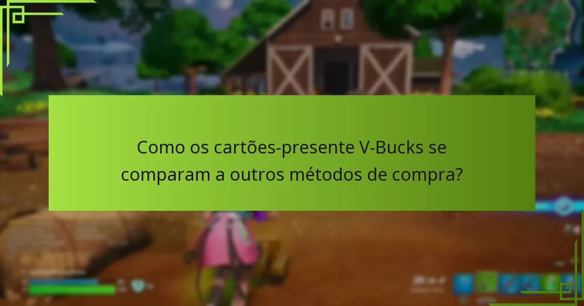 Quais restrições regionais se aplicam aos cartões-presente V-Bucks?