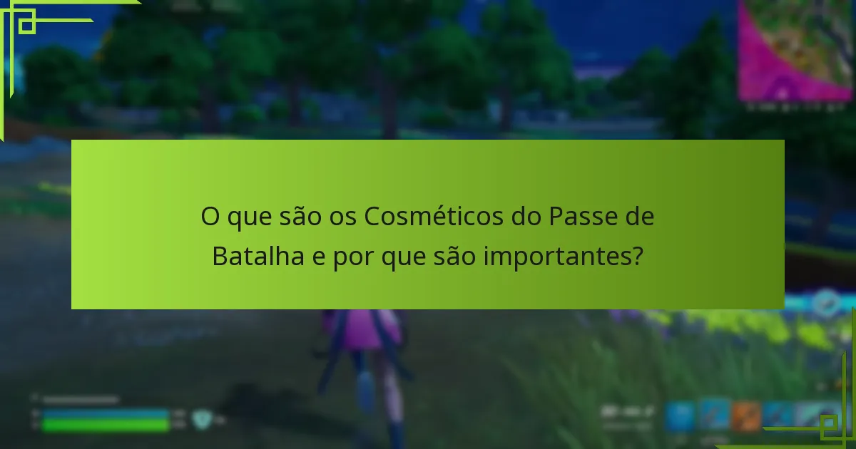 Como podem os jogadores coletar eficazmente os Cosméticos do Passe de Batalha?
