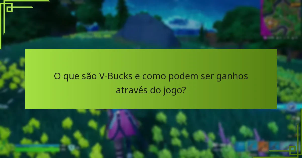 Quais eventos especiais oferecem oportunidades para ganhar V-Bucks?