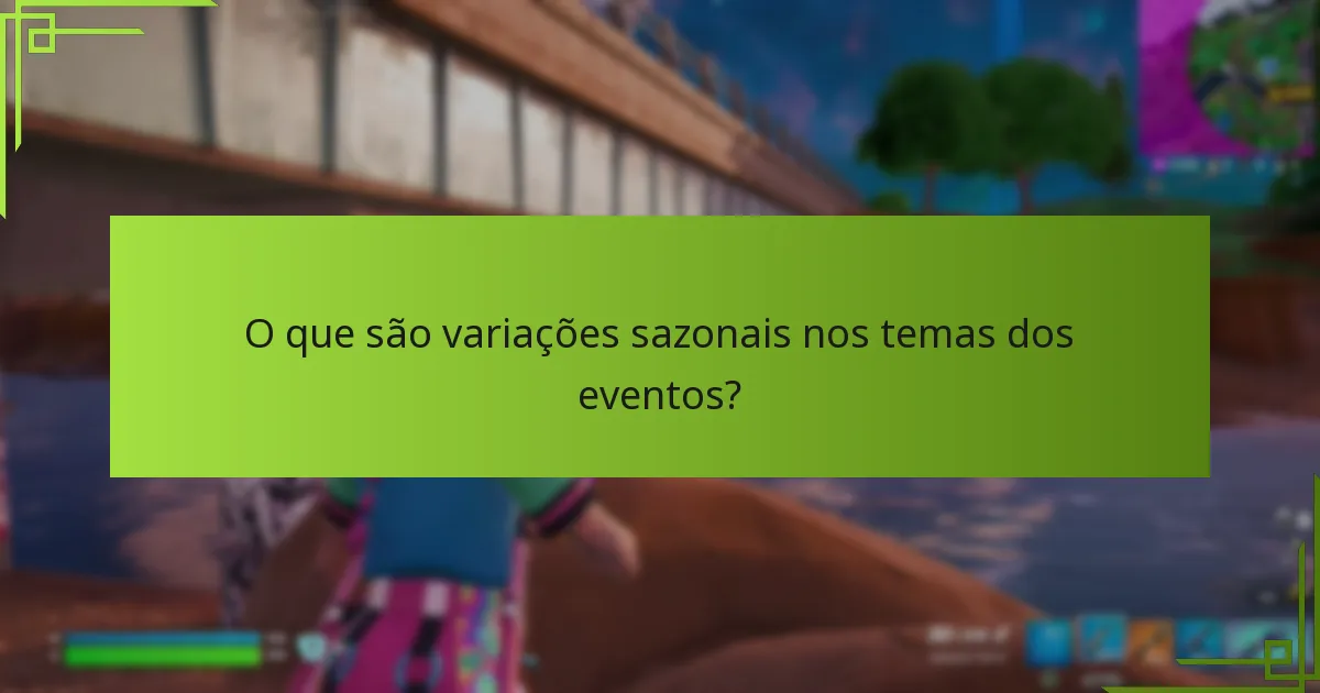 Quais recursos são essenciais para eventos temáticos?