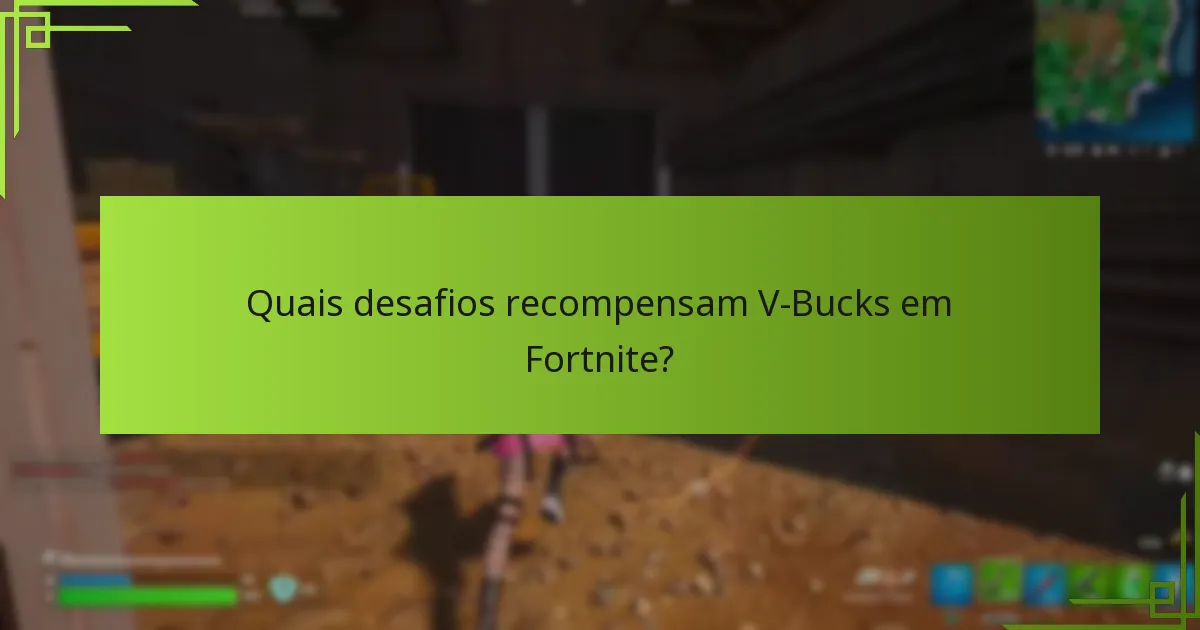 Como gerenciar efetivamente os V-Bucks ganhos através do jogo?