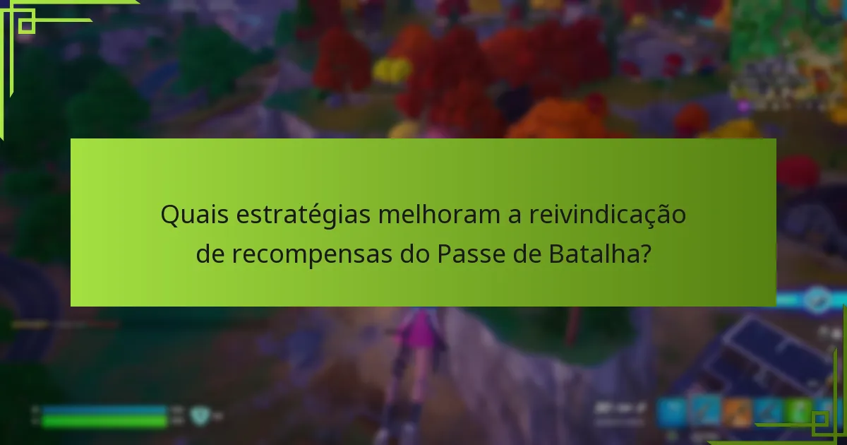 Quais são as mudanças sazonais nos sistemas de Passe de Batalha?