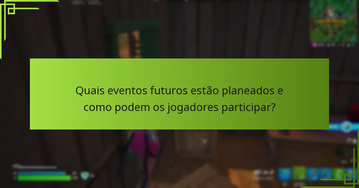 Como os eventos de Fortnite impactaram a comunidade?