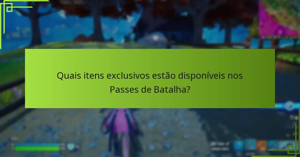 Quais são as compensações de investir em Cosméticos do Passe de Batalha?