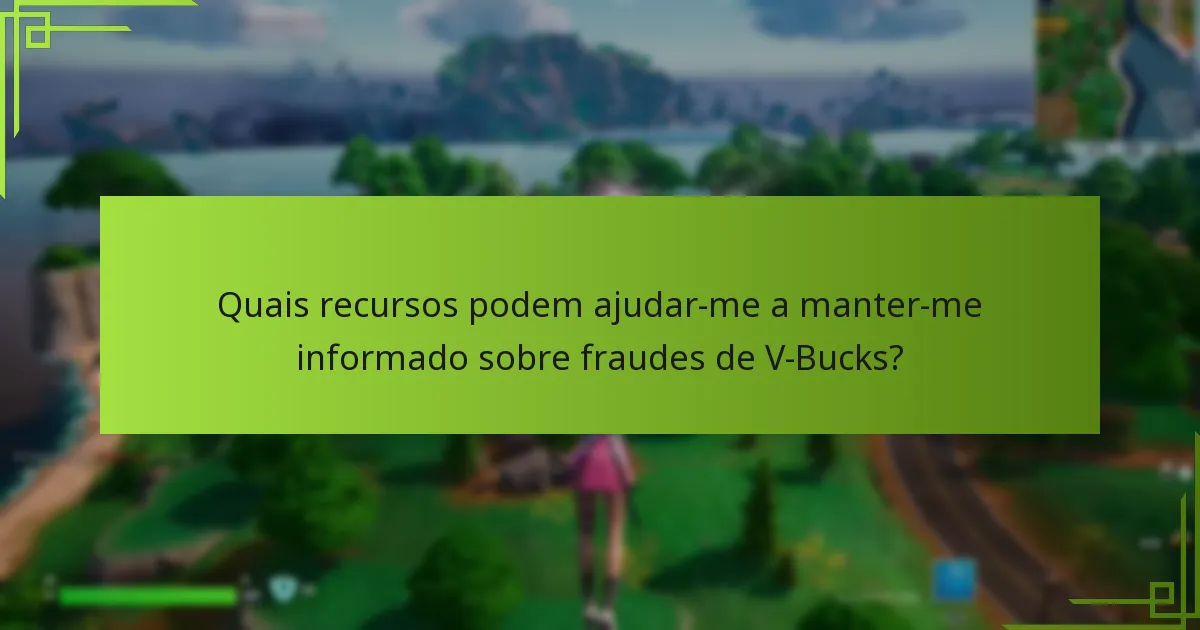 Como posso proteger a minha conta de Fortnite contra fraudes?