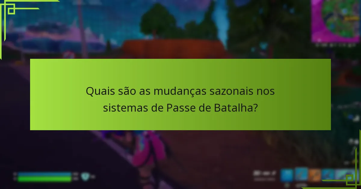 Quais estratégias melhoram a reivindicação de recompensas do Passe de Batalha?