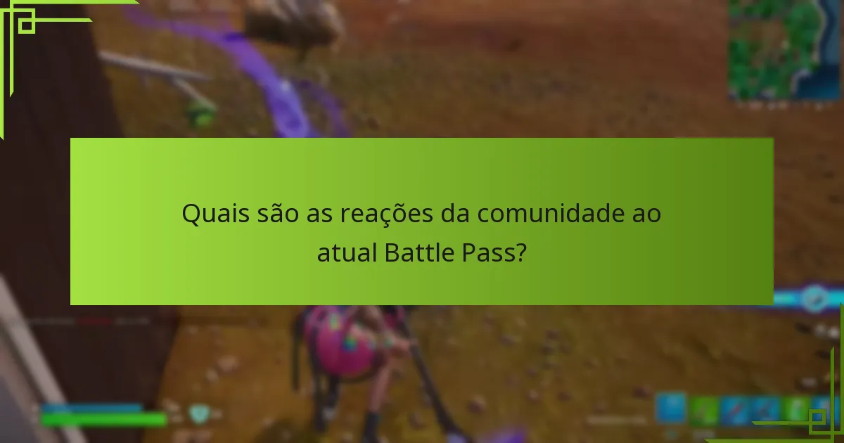 Como se compara o atual Battle Pass às iterações anteriores?